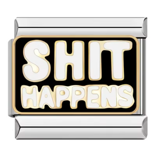 CHARM SHIT HAPPENS